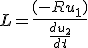 L=\frac{(-Ru_1)}{\frac{du_2}{dt}}